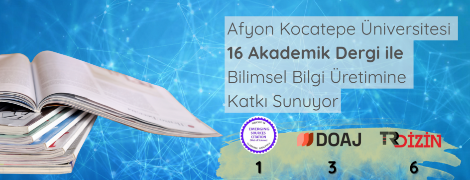 AKÜ Bilimsel Bilgi Üretimine Katkı Sunuyor